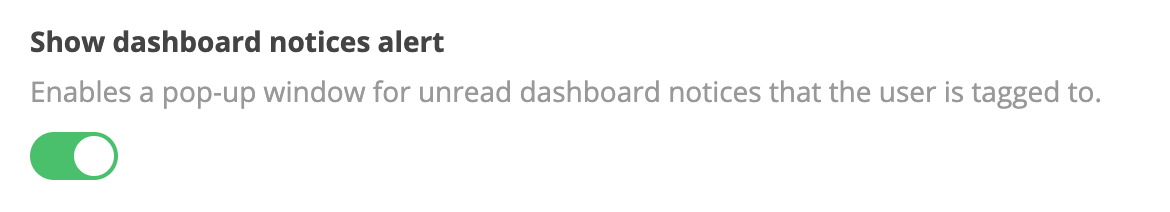 Dashboard notices alert toggle switch