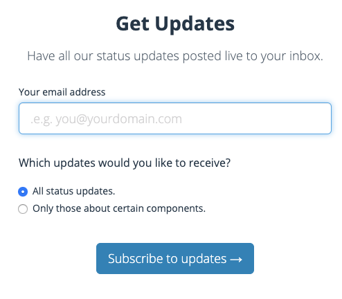 Email subscription form for status updates.