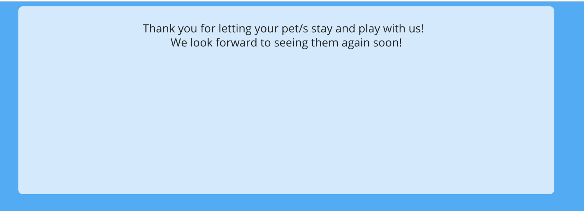 Thank you message for pet stay.