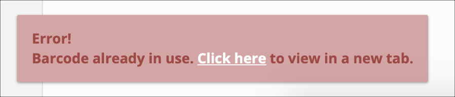 Error: Barcode already in use message.