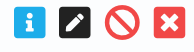 Four icons: info, edit, no entry, close.