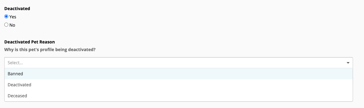 Deactivated pet profile reason dropdown menu.