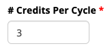 # Credits Per Cycle" input box with 3 entered.