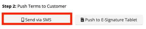 Send via SMS and Push to E-Signature Tablet buttons